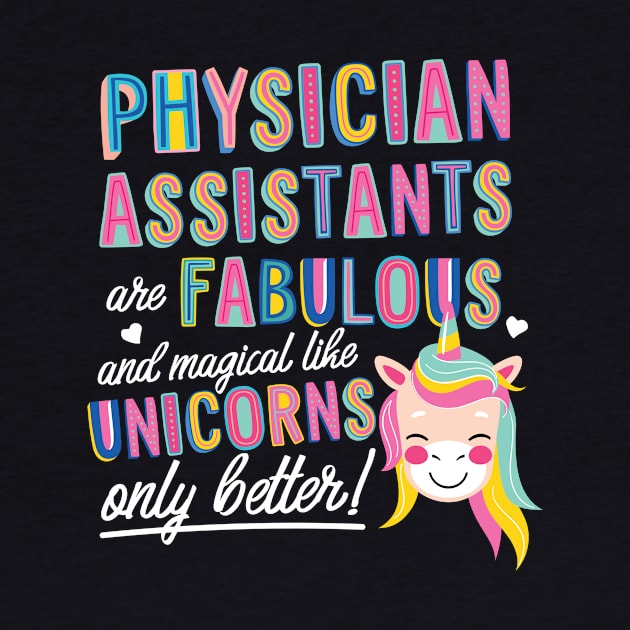 Physician Assistants are like Unicorns Gift Idea by BetterManufaktur